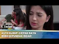 Download Lagu Auto Gugup, Cie Pak Rayn Bobo di Pundak Indah | Atas Nama Cinta ANTV Eps 8 [FULL]