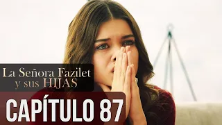 La Señora Fazilet Y Sus Hijas Capítulo 87 Audio Español 