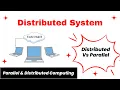 Distributed System Parallel Vs Distributed Systems