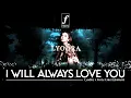 Download Lagu I Will Always Love You - Lyodra x Forte Entertainment