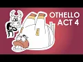Othello Act 4 Summary Lesson Shakespeare Today Schooling Online