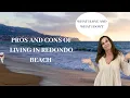 Living in Redondo Beach Pros and Cons