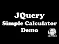 JQUERY - Creating a Simple Calculator DEMO