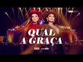 Download Lagu Maiara \u0026 Maraisa - Qual a Graça | iMEMsidão