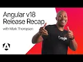 Angular v18 release recap