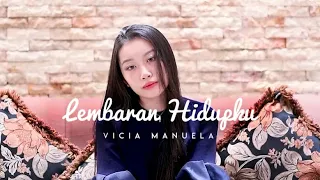 lembaran hidupku vicia manuela cipt vanessa ho music by vicsel imanuel 