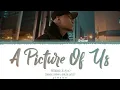 菲道尔 Firdhaus - A Picture Of Us (合照) [Chi Pin Eng Colorcoded Lyrics]
