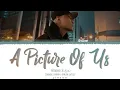 Download Lagu 菲道尔 Firdhaus - A Picture Of Us (合照) [Chi Pin Eng Colorcoded Lyrics]