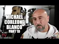 Michael Corleone Blanco on Learning that Griselda s Main Hitman Rivi Killed His Father Part 10
