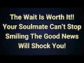 Lagu Angels say Your Soulmate Is Smiling Because of YOU — Wait Until You Hear Why! | Angel Message