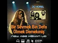 Bir Sevmek Bin Defa Ölmek Demekmiş New Age