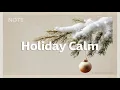 Lagu Holiday Calm | Chill House for a Warm Holiday Morning Vibe