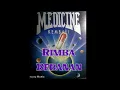 Download Lagu Medicine - Rimba Bebanan