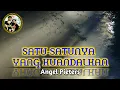 Lagu SATU-SATUNYA YANG KUANDALKAN Angel Pieters