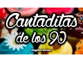 Download Lagu CANTADITAS de los 90 by DJ Kachu // Sonido Remember [HQ]