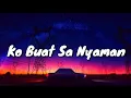 Download Lagu Ko buat sa jatuh dalam kenyamanan!!! Ko Buat Sa Nyaman - Baribut Gang Ft MMK Squad ( Lirik ) tik tok