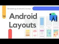 Android Layouts - Mastering Android