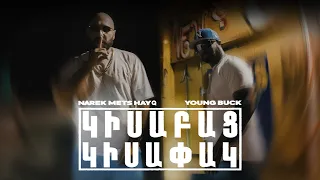 NAREK METS HAYQ ft. YOUNG BUCK - KISABAC, KISAPAK