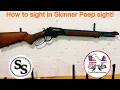 How to sight in Skinner peep sights