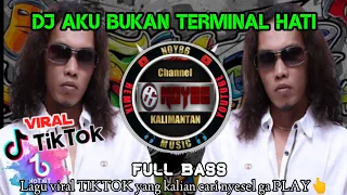 Download DJ AKU BUKAN TERMINAL HATI💃FULL BASS( Thomas Arya )Lagu viral TIK TOK yang kalian cari wajib PLAY👆 MP3