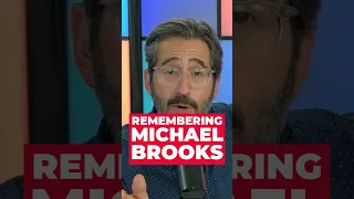Remembering Michael Brooks