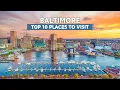 Baltimore Tourist Attractions - 10 Best Places to Visit in Baltimore Maryland
