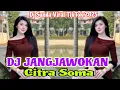 Lagu DJ SUNDA VIRAL TIKTOK 2025- DJ JANGJAWOKAN CITRASOMA MIXTAPE SUNDA PRIDE ARJUNA PRO PRESENT
