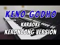 Download Lagu KENO GODHO [ KARAOKE LIRIK ] keroncong nada pria