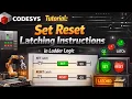 CODESYS Tutorial Set Reset Latching instructions in Ladder logic