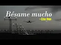 Bésame mucho - Lisa Ono (Letra)