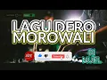 Download Lagu DERO MOROWALI TERBARU || FUNKOT MUSIC MOROWALI || LAGU DERO TERBARU # DJ TERBARU