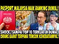 INDONESIA TERTINGGAL❗ PASPORT MALAYSIA PANJAT RANKING GLOBAL SETARAF AMERIKA! DUNIA TERKEJUT!