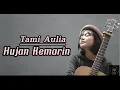 Lyrics Lagu Taxi - Hujan Kemarin Cover Tami Aulia