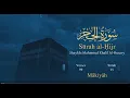 Download Lagu Quran: 15. Surah  Al-Hijr / Read version / (The Rock): Arabic and English translation