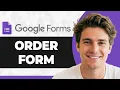 How to Make an Order Form in Google Forms Step By Step 2026 Guide