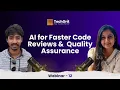 AI for Faster Code Reviews and Quality Assurance