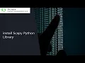 How To install Scapy in Python Library