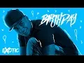 Exotic Music 👑 - Birthday (Audio Oficial)