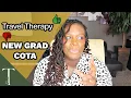 What To Know About Travel Therapy As A New Grad COTA BEST ADVICE Mrs COTA