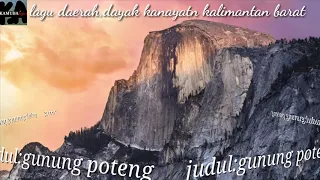 gunung potenglagu dayak kanayatn nang na munkin di lupa