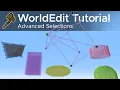 WorldEdit Guide - Advanced Selections