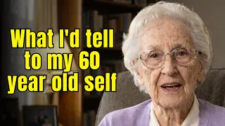 What 92 Years Taught Me: 10 Lessons I Wish I'd Learned in My 50s & 60s
