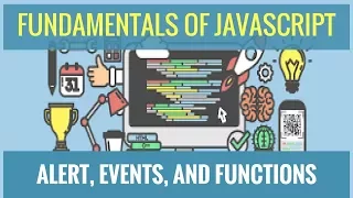 Fundamentals of JavaScript - Alert Events and Functions