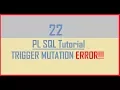 Tutorial 22 TRIGGER MUTATION ERROR Part 1