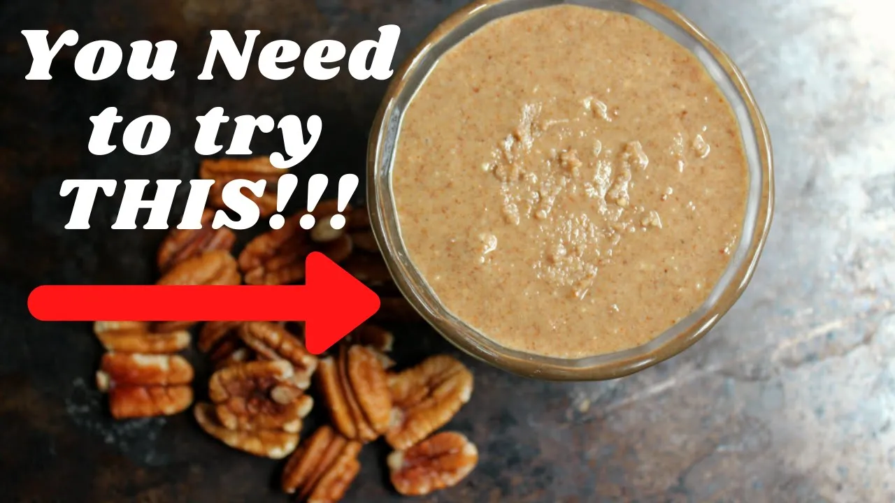 How to make HOMEMADE PECAN BUTTER | Pecan butter HEALTHY