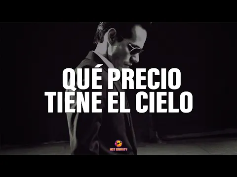 Video Thumbnail: Marc Anthony - QuĂ© Precio Tiene el Cielo || VĂdeo con letra