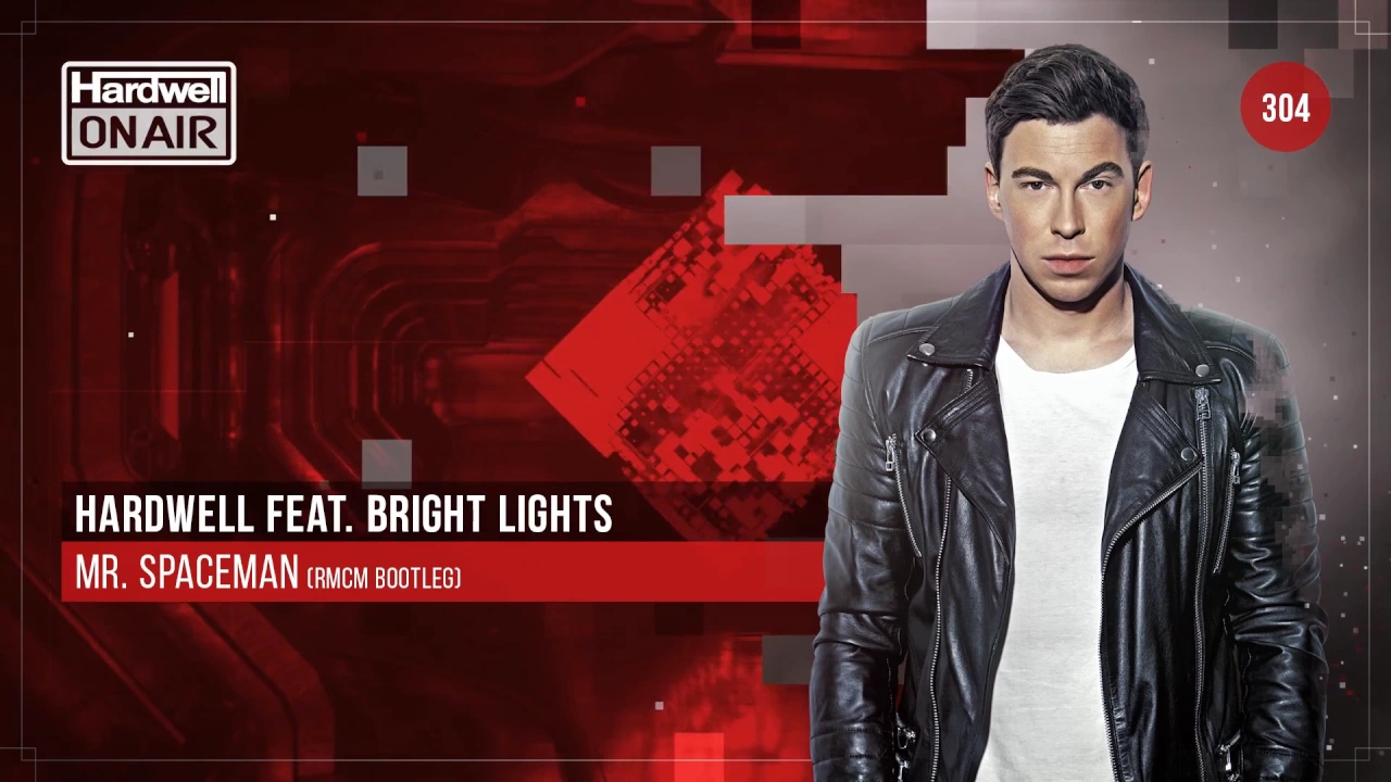 Hardwell Feat. Bright Lights - Mr. Spaceman (RMCM Bootleg) [#HOA304 Rip]