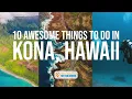Kona Hawaii 10 Awesome Things to Do in Kona Hawaii