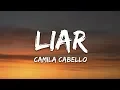 Download Lagu Camila Cabello - Liar (Lyrics)