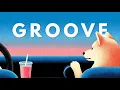 Lagu GROOVE | Laid-back | Vol.2 | Night Drive Vibes for Late Night Work \u0026 Cruising